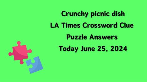 crunchy snack crossword|crunchy snack la times answer.